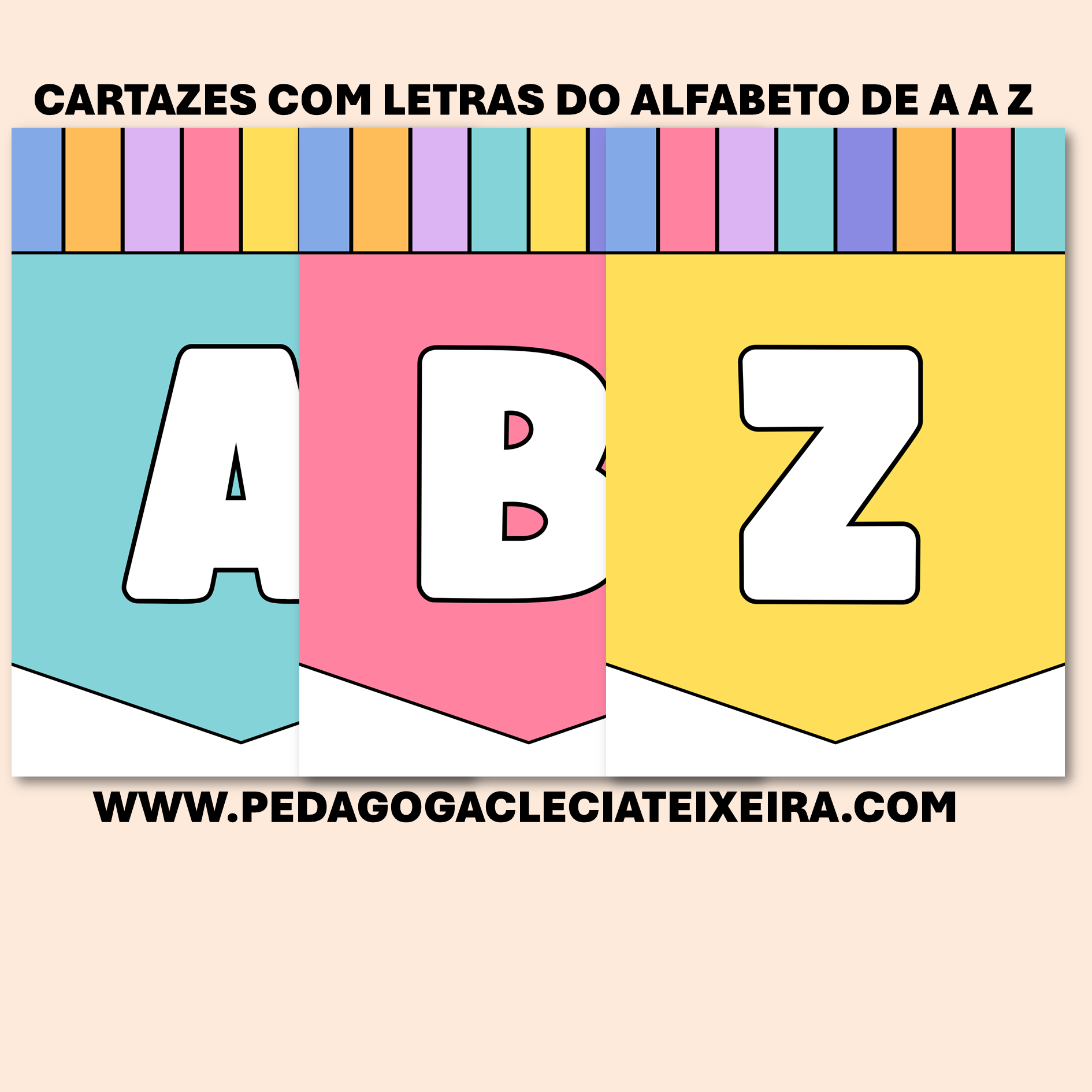 Cartazes com Letras do Alfabeto DE A A Z